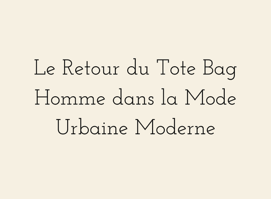 Tote bag homme dans la mode urbaine moderne – inspiration Séoul, Tokyo, Copenhague, minimalisme et quiet luxury.