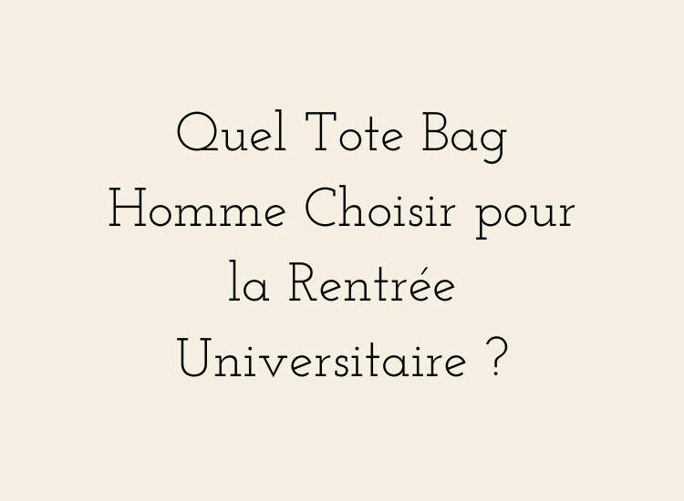 Tote bag homme pour la rentrée universitaire – style étudiant moderne, ordinateur portable et mobilité urbaine.