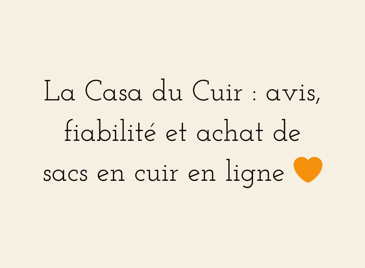 la casa du cuir, la casa du cuir avis