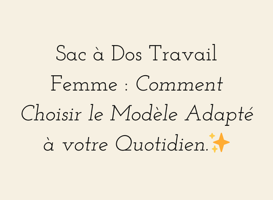 Meilleur Sac à Dos Travail Femme